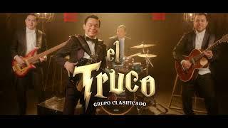 Grupo Clasificado - El truco (Video Oficial)