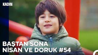 Baştan Sona Nisan ve Doruk Part 54 - Kadın