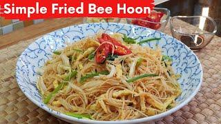 Simple Fried Bee Hoon / Fried Rice Vermicelli / Bihun Goreng