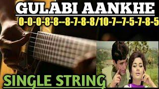 Gulabi Aankhen Single String|| Guitar Lesson Tutorial Tab| Sanam