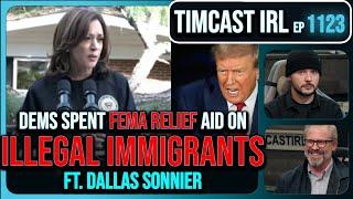 Democrats Gave FEMA AID To ILLEGAL MIGRANTS, Helene Victims GET NONE w/Dallas Sonnier | Timcast IRL