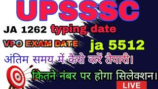 UPSSSC ja 1262 typing date, ja 5512 exam,vpo के लिए तैयारी,80 no लाने की।