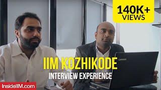 IIM Kozhikode Interview Experience | How To Crack IIM Interviews