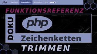 Zeichenketten - TRIMMEN trim, ltrim, rtrim, chop  [PHP Doku - Funktionsreferernz]