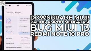 How to Downgrade MIUI 13 to MIUI 12.5 on Redmi Note 10 Pro Without PC