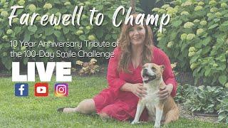 Farewell to Champ: Honoring His Legacy | 10 Year Anniversary Smile Challenge Repost Tribute!