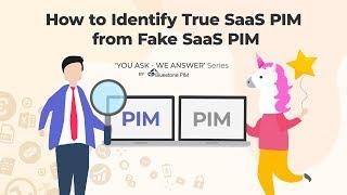 How to Identify True SaaS PIM from Fake SaaS PIM? ▸ Product Information Management