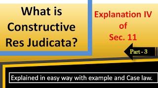 Constructive Res judicata under CPC || Explanation IV of Section 11 CPC || Part 3 ||