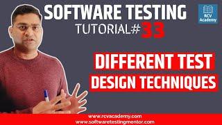 Software Testing Tutorial #33 - Different Test Design Techniques