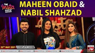 Maheen Obaid & Nabil Shahzad In The Insta Show | Complete Show | The Insta Show With Mathira