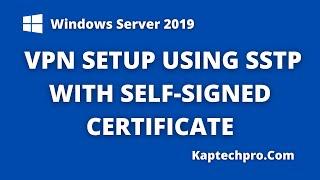 Configure VPN Using SSTP With Self Signed Certificate