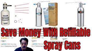 Rechargable Spray Cans - Save Money