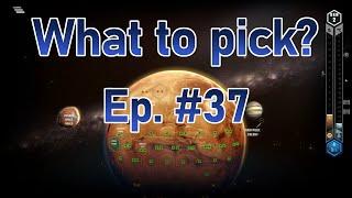 What to pick - Ep. #37