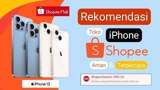 rekomendasi toko hp iphone di shopee yang terpercaya | toko iphone original di shopee