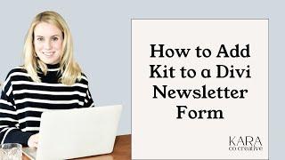 How to Integrate Kit with Divi Newsletter Form 2025