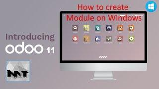 How to Create Module On odoo 11 With Windows