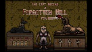 The Left Behind - A Forgotten Hill Tale