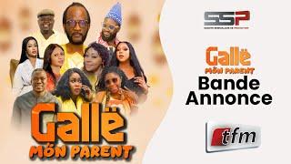 Bande Annonce KOORU GALLE MON PARENT