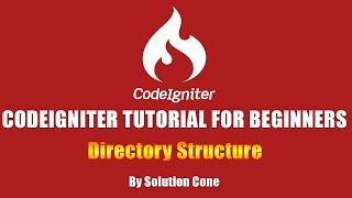 Codeigniter Tutorial for Beginners Step by Step | Codeigniter Directory Structure