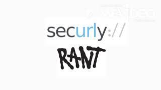 Securly RANT