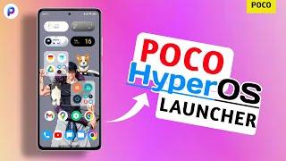 Official  New Xiaomi HyperOS Poco Launcher - NO BUG - Update Your Device