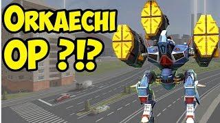 War Robots Orkaechi Super-PowerZZ - Too Good?