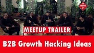 B2B Growth Hacking Ideas from "B2B Growth NYC" meetup | TRAILER