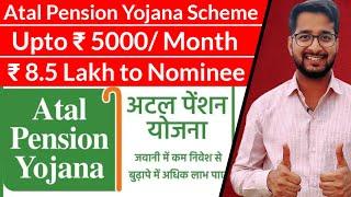 Atal Pension Yojana Scheme | ₹ 5000 Pension Per Month | How to Apply