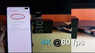 How to Record in UHD 60 fps Galaxy S10,S10 Plus,S10e