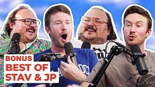 [BONUS] Best of Stav and JP