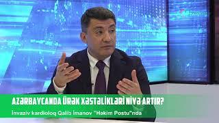 Azərbaycanda ürək xəstəlikləri niyə artıb? – 25 yaşında gənclərin də damarı tutulur