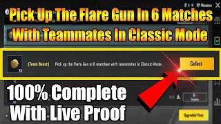 [Team Boost] Pick Up The Flare Gun In 6 Matches With Teammates In Classic Mode