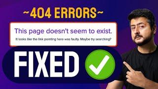 How To Fix 404 Errors on Your Website - A Complete Guide