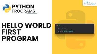 HELLO WORLD PROGRAM IN PYTHON - First Python Program (HINDI)