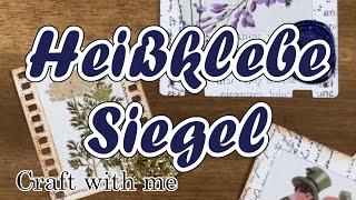 Heißklebe Siegel || Craft with me || Tutorial