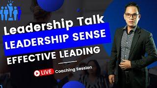 Leadership Sense | How to be a Sensible Leader | Coach Vinci Glodove Leadership Talks