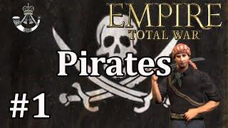 Pirates #1 - Empire Total War: DM - Cautiously Optimistic!