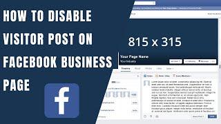 How to Disable Visitor Post on Facebook Business Page | Stop Others from Posting on My Facebook Page