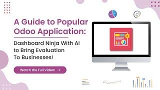 Master AI-Powered Odoo Dashboard Ninja: Unlock the Potential for Your Business Evaluation!