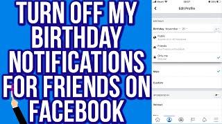 How to Turn Off My Birthday Notifications for Friends on Facebook