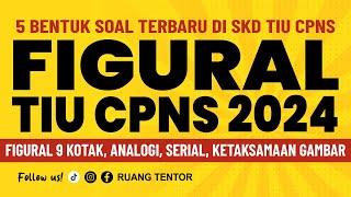 [part 31] Kemampuan Figural SKD TIU CPNS dan Kedinasan 2024