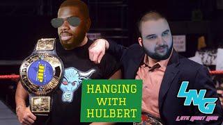 JHP Presents Hanging with Hulbert 7/31 | Late Night Grin