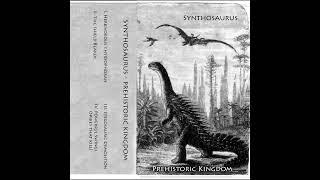 Synthosaurus - Prehistoric Kingdom [Demo] (2020) (Dino Synth, Dungeon Synth)