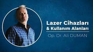 Lazer Cihazlarının Kullanım Alanları Nelerdir? Hangi Lazerle Ne Yapılır?