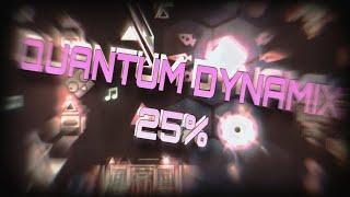 Quantum Dynamix 25% (Extreme Demon) - first Easy Part LOL | Geometry Dash