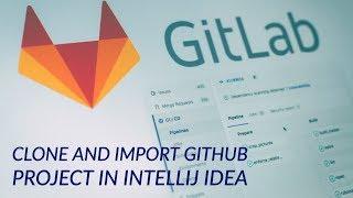 How to clone and import GitHub Project in IntelliJ IDEA