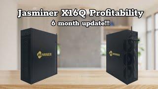 JASMINER X16 Q 6 month PROFITABILITY update!