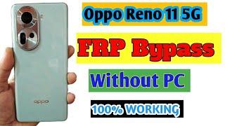 Oppo Reno 11 5G FRP Bypass Without PC || Oppo CPH2599 Gmail Bypass WITHOUT PC || Reno 11 FRP Bypass