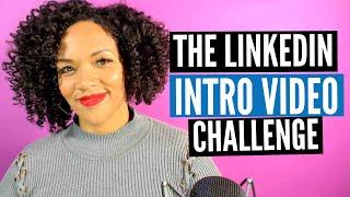 How to introduce yourself to your LinkedIn network #IntroVideoChallenge