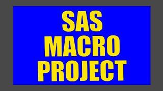 SAS MACRO PROJECT | SAS PRATICAL QUESTION AND ANSWERS